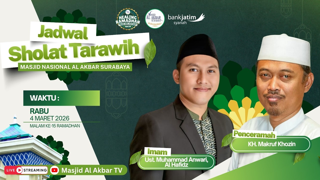 🔴LIVE TARAWIH MALAM KE-15 HEALING RAMADHAN 1447 H | MASJID AL AKBAR SURABAYA