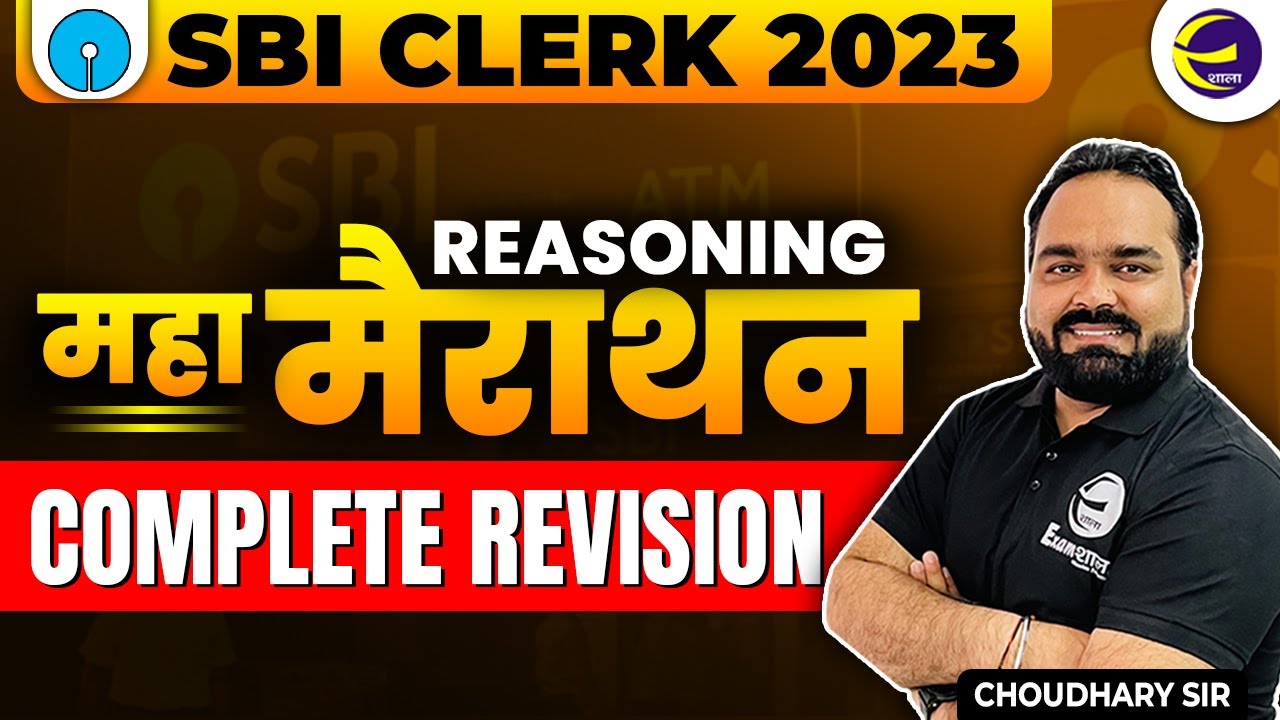 SBI Clerk 2023 Reasoning Marathon Complete Reasoning in One Video SBI Clerk 2023 Reasoning Marathon Complete Reasoning in One Video