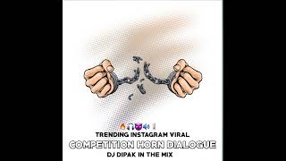 🔥COMPETITION HORN DIALOGUE 🔥2024 TRENDING INSTAGRAM VIRALUNRELEASED TARCK🎧 🎚DJ DIPAK IN THE MIX 🎚 Resimi