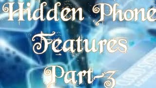 Hidden Phone Features Part-3 screenshot 5