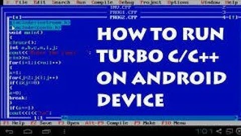 [HACKING-PRACTICAL] -- [ANDROID] - How to install and use Turbo C++ in Android without root
