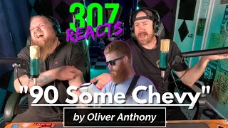 Oliver Anthony -- 90 Some Chevy -- It's Truck Talk Time!! -- 307 Reacts -- Episode 772