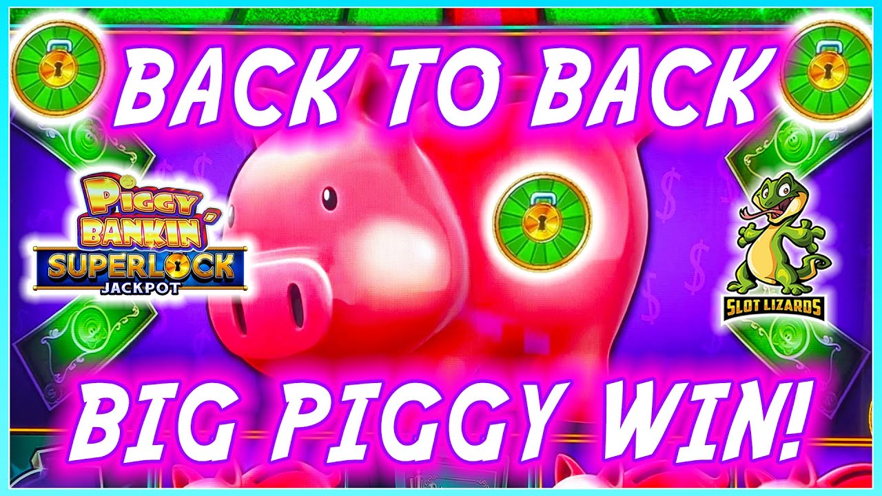 BACK TO BACK BIG WIN PIGGY BONUS WHEEL ACTION! Superlock Jackpot Piggy