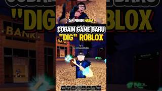 COBAIN GAME DIG GAME MENGGALI BUATAN DEVELOPER FISCH ROBLOX #roblox #shorts