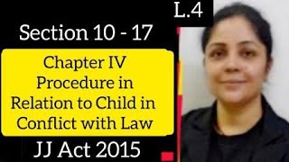 Section 10 - 17 | Juvenile Justice (Care and Protection of Children Act, 2015) | #jjact #judiciary screenshot 4