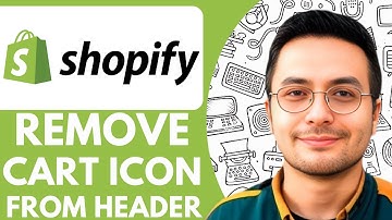 How To Remove Cart Icon From Header In Shopify - 2025 (Full Guide)