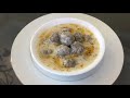 Meatballs Yogurt Soup Recipe(Winter days Soup)