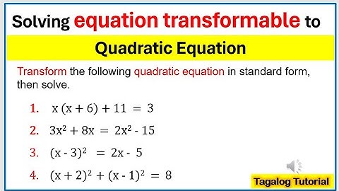 [Tagalog] Solving equation transformable to #quadraticequation #math9 #solvingquadraticequation