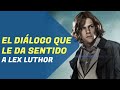 ANALIZAMOS el "Problema del mal y la Virtud Absoluta" de Lex Luthor