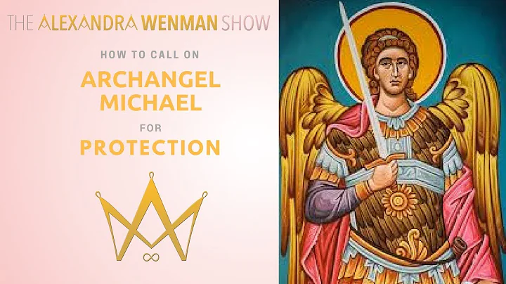 How to Call on Archangel Michael for Protection