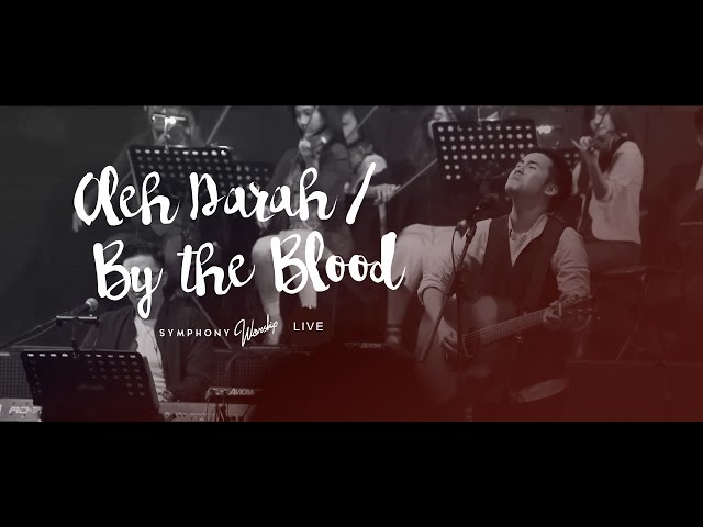 Symphony Worship - Oleh Darah