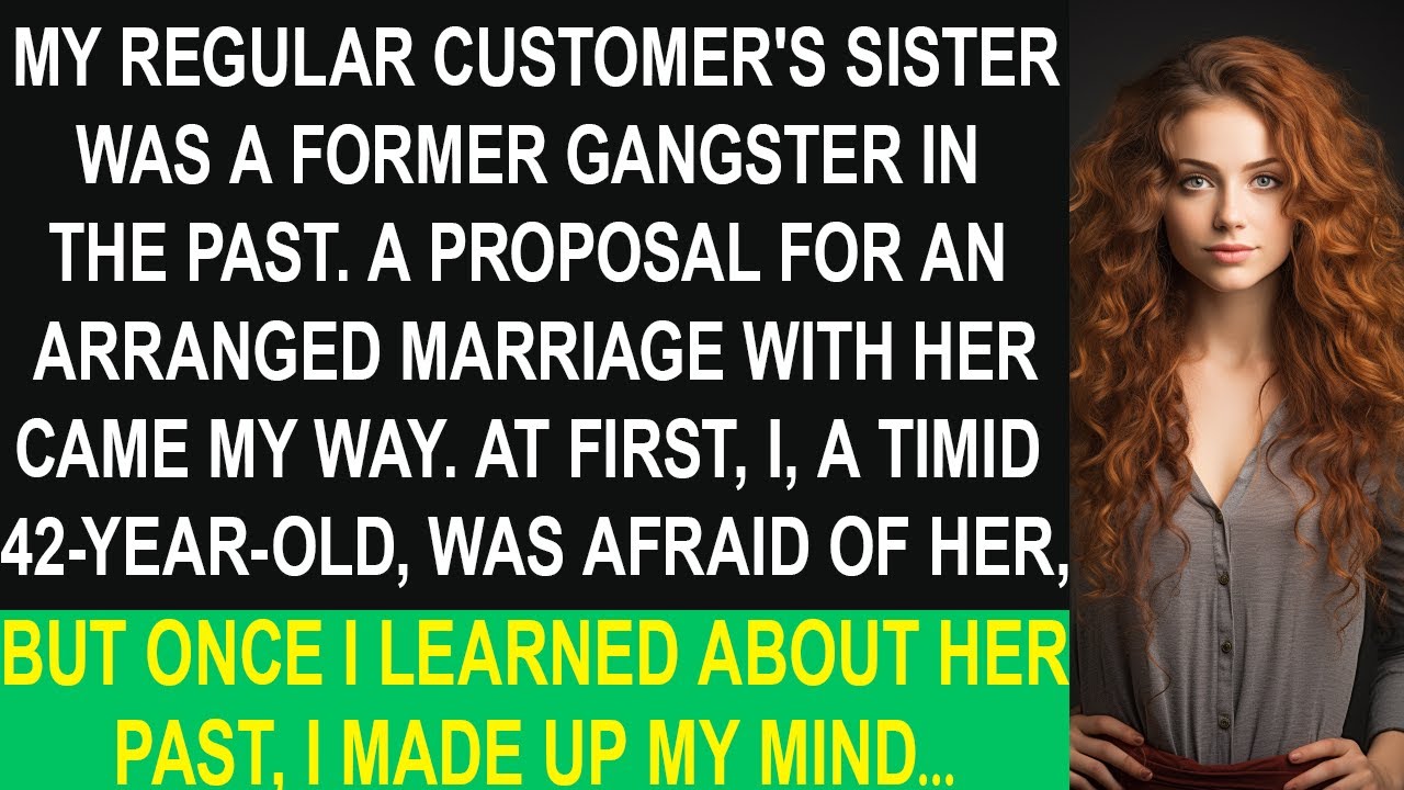 My regular customer's sister was a bad girl before. A marriage proposal with her came my way…