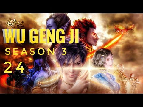 Wu Geng Ji Season 3 episode 24 subtitle Indonesia