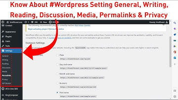 Know About #Wordpress Setting General, Writing, Reading, Discussion, Media, Permalinks & Privacy