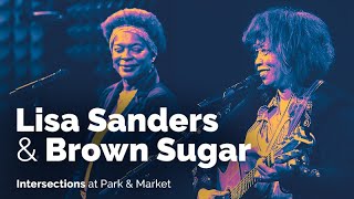 Intersections Presents Lisa Sanders & Brown Sugar