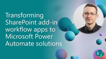 Transforming SharePoint add-in workflow apps to Microsoft Power Automate solutions