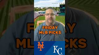 Friday MLB #MLB #Mets #Royals  #MLBBetting #SportsBetting #MLBPicks #SportsPicks  #MLBOdds