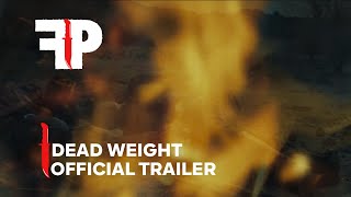 Dead Weight | Official Trailer | FrightPix