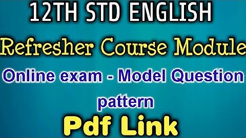 12th std english refresher course module online exam module question paper pdf link | bridge course