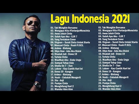 Top Lagu Pop Indonesia Terbaru 2021 Hits Pilihan Terbaik+enak Didengar Waktu Kerja