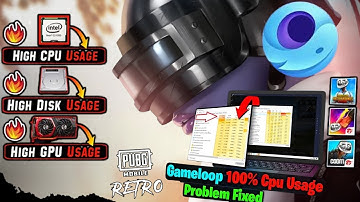 Gameloop 100% High CPU/GPU/Ram/Disk Usage Fix - PUBG Mobile | Free Fire | COD Mobile
