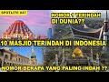 DAFTAR 10 MASJI TERINDAH DI INDONESIA PART 1 , REKOMENDASI BANGET ! UNTUK TEMPAT WISATA RELIGI