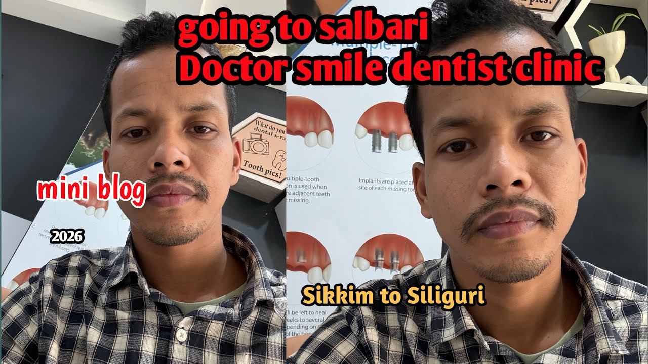 Siliguri salbari Doctor smile dental care 2026