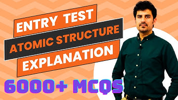 ATOMIC STRUCTURE ENTRY TEST Chemistry MCQs Key+ Explanation