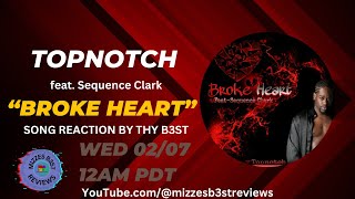 Topnotch Broke Heart Song Reaction
