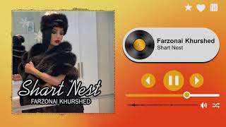 Farzonai Khurshed - Shart Nest | فرزانه خورشید - شرط نیست