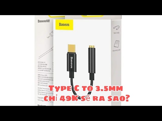 Dây cáp chuyển đổi Baseus L54 Type C to 3.5mm | cáp chuyển đổi giá rẻ sẽ như thế  nào ?