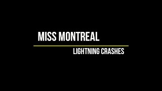 Miniatura del video "Miss Montreal - Lightning Crashes (Lyrics)"