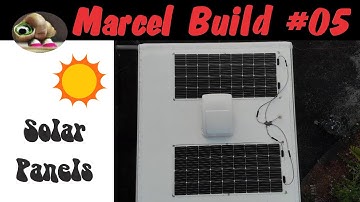 Marcel build #05 - Solar Panels [ Stepvan conversion - The process]