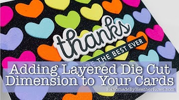 Adding Layered Die Cut Dimension to Your Cards
