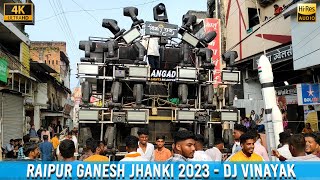 DJ VINAYAK | New Setup | Raipur Ganesh Jhanki 2023 | HD Sound | CG04 LIVE