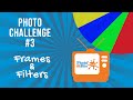 Photo Challenge #3 - Frames &amp; Filters