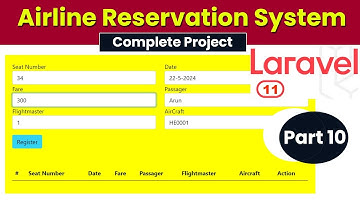 Airline Reservation System using Laravel 11 | Part 10
