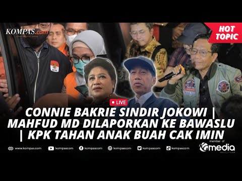 🔴LIVE - Connie Bakrie Sindir Jokowi | Mahfud MD Dilaporkan ke Bawaslu | KPK Tahan Anak Buah Cak Imin