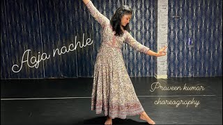 Aaja nachle dance cover | Madhuri dixit | sunidhi chauhan | Praveen kumar choreography
