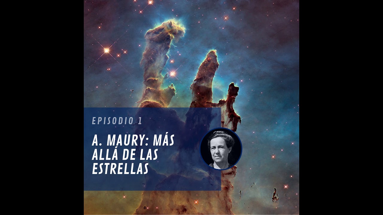 A. Maury: Más allá de las estrellas (podcast piloto)