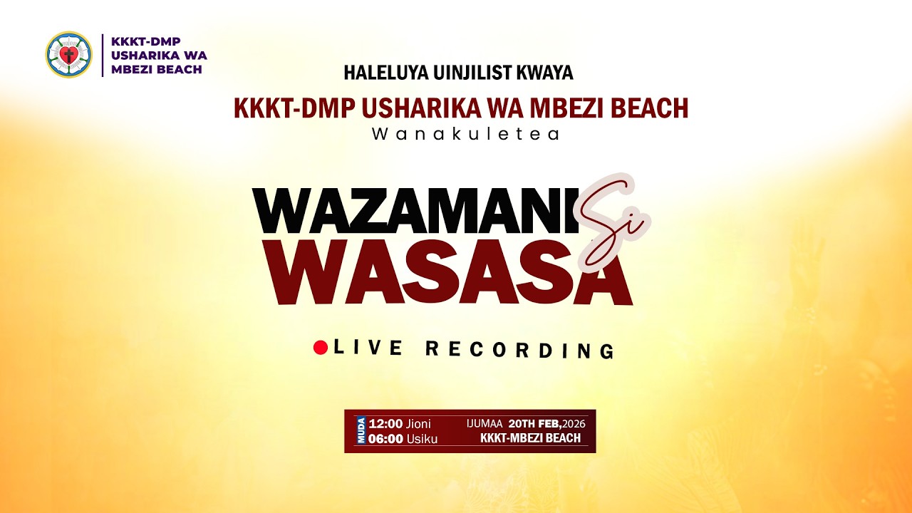 WAZAMANI SI WASASA IJUMAA 20. 02.2026