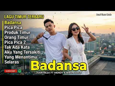 Lagu Timur Viral 2026 🌴 Badansa – Juan Reza ft Mendy & Niken Soge  Pica Pica  Orang Timur