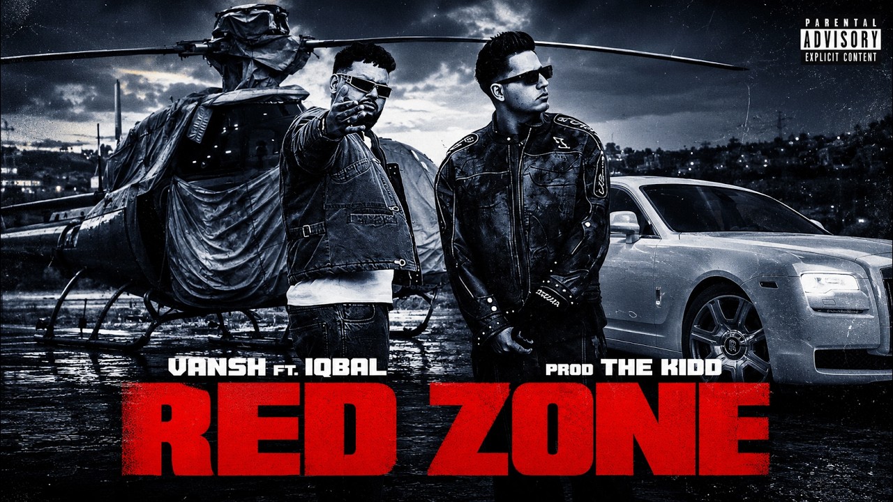 Watch Red Zone (Official Video) - VANSH | IQBAL | THE KIDD | LATEST PUNJABI SONGS 2026 on YouTube Watch Red Zone (Official Video) - VANSH | IQBAL | THE KIDD | LATEST PUNJABI SONGS 2026 on YouTube