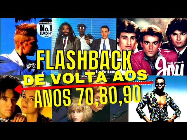 AS MELHORES QUE MARCARAM ÉPOCA! Flashback Anos 70, 80 e 90, Grandes musicas internacionais class=