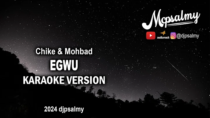 Chike & Mohbad - Egwu _ Karaoke Lyrics _ McPsalmy