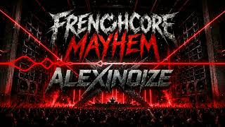 Alexinoize - Frenchcore Mayhem
