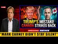 Ref:NP17n_pVvNs 5 minutes ago: trump pressured canada again but mark carney didn't stay silent