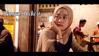 Kangen Nickeri Cover by Vivi YCB