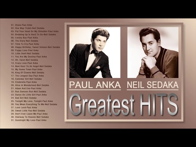 PAUL ANKA And NEIL SEDAKA Greatest Hits class=