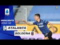 HIGHLIGHT | ATALANTA - BOLOGNA | MALINOVSKYI mở màn cho trận cầu hủy diệt của đội nhà | V33 SERIE A